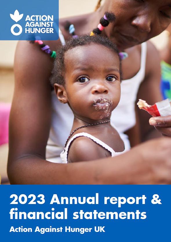 Front cover of Action Against Hunger's UK Annual Report and Financial Statements